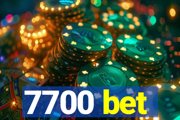 7700 bet